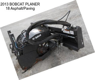 2013 BOBCAT PLANER 18 Asphalt/Paving