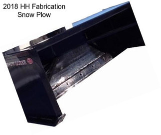 2018 HH Fabrication Snow Plow