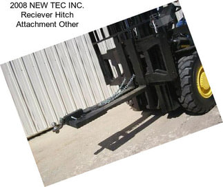 2008 NEW TEC INC. Reciever Hitch Attachment Other