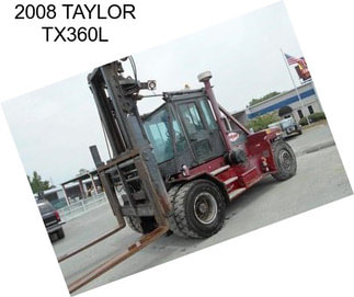 2008 TAYLOR TX360L