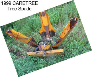 1999 CARETREE Tree Spade