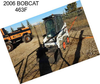 2006 BOBCAT 463F
