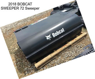 2018 BOBCAT SWEEPER 72 Sweeper