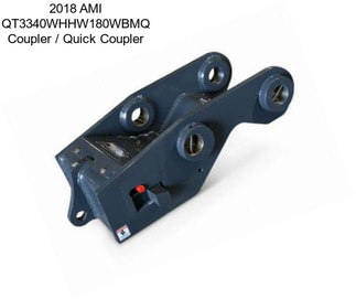 2018 AMI QT3340WHHW180WBMQ Coupler / Quick Coupler