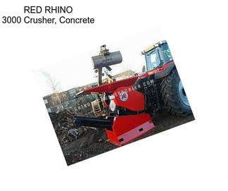 RED RHINO 3000 Crusher, Concrete