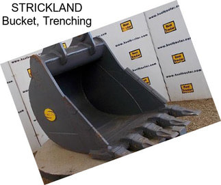 STRICKLAND Bucket, Trenching