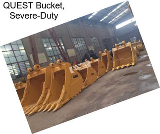 QUEST Bucket, Severe-Duty