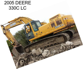 2005 DEERE 330C LC