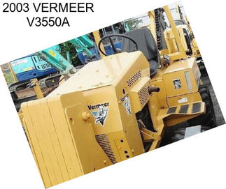 2003 VERMEER V3550A