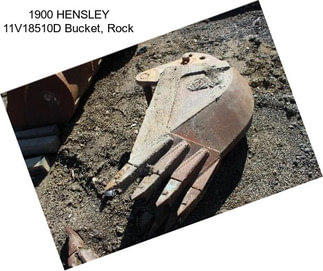 1900 HENSLEY 11V18510D Bucket, Rock