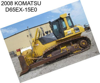 2008 KOMATSU D65EX-15E0