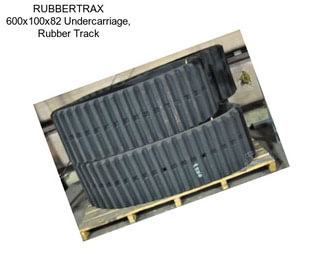 RUBBERTRAX 600x100x82 Undercarriage, Rubber Track