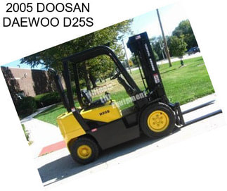 2005 DOOSAN DAEWOO D25S
