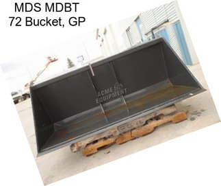 MDS MDBT 72 Bucket, GP