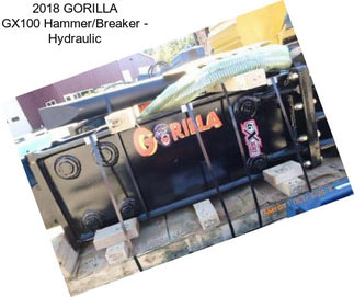 2018 GORILLA GX100 Hammer/Breaker - Hydraulic