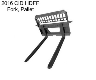 2016 CID HDFF Fork, Pallet