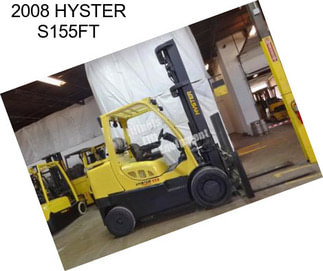 2008 HYSTER S155FT