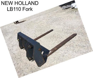 NEW HOLLAND LB110 Fork