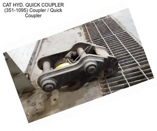 CAT HYD. QUICK COUPLER (351-1095) Coupler / Quick Coupler