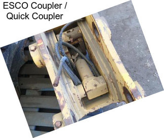 ESCO Coupler / Quick Coupler