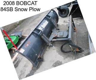 2008 BOBCAT 84SB Snow Plow