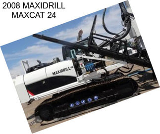 2008 MAXIDRILL MAXCAT 24