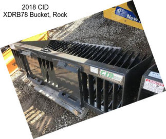 2018 CID XDRB78 Bucket, Rock