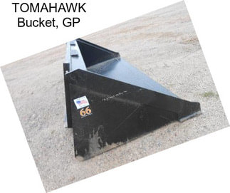 TOMAHAWK Bucket, GP