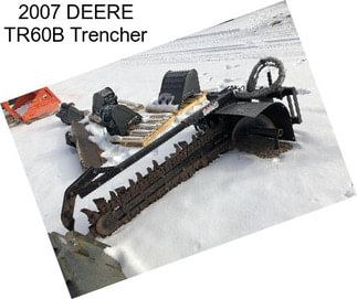2007 DEERE TR60B Trencher
