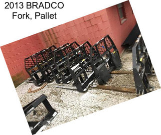 2013 BRADCO Fork, Pallet