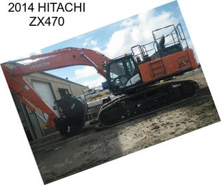 2014 HITACHI ZX470