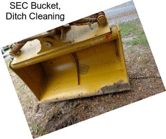 SEC Bucket, Ditch Cleaning