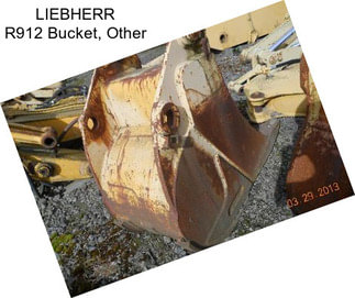 LIEBHERR R912 Bucket, Other