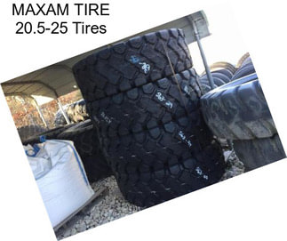 MAXAM TIRE 20.5-25 Tires
