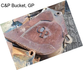 C&P Bucket, GP