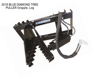 2018 BLUE DIAMOND TREE PULLER Grapple, Log