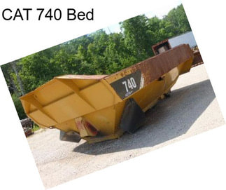 CAT 740 Bed