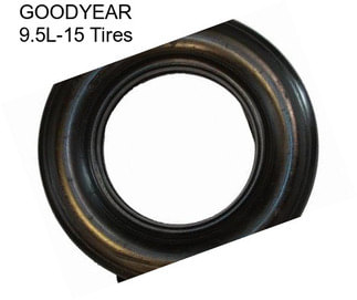 GOODYEAR 9.5L-15 Tires