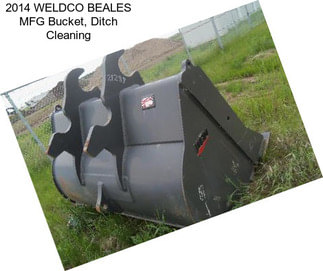 2014 WELDCO BEALES MFG Bucket, Ditch Cleaning