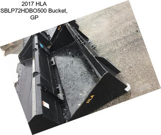 2017 HLA SBLP72HDBO500 Bucket, GP