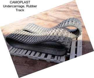 CAMOPLAST Undercarriage, Rubber Track