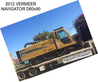 2012 VERMEER NAVIGATOR D60x90