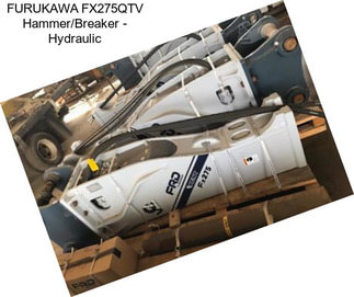 FURUKAWA FX275QTV Hammer/Breaker - Hydraulic