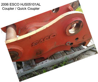 2006 ESCO HJS05101AL Coupler / Quick Coupler