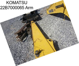 KOMATSU 22B7000065 Arm