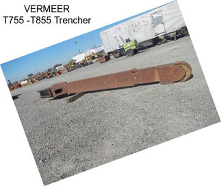 VERMEER T755 -T855 Trencher