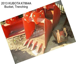 2013 KUBOTA K7864A Bucket, Trenching