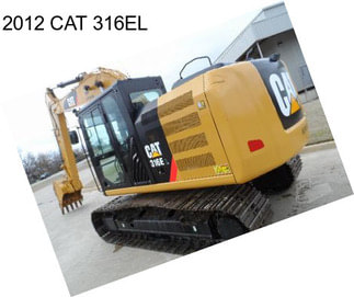 2012 CAT 316EL