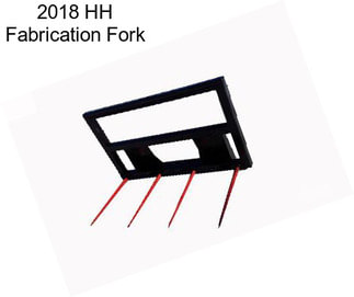 2018 HH Fabrication Fork