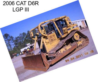 2006 CAT D6R LGP III